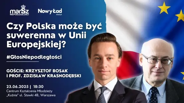 PROF. KRASNODĘBSKI, K. BOSAK - Czy Polska może być suwerenna w Unii Europejskiej? - DEBATA 
