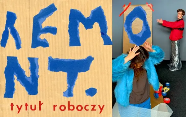 Spektakl „Remont. Tytuł roboczy”