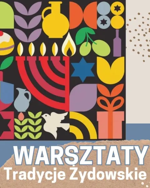 Warsztaty „Tradycje Żydowskie”