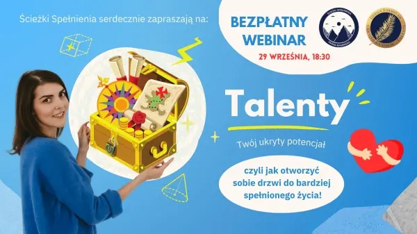 Bezpłatny webinar - Talenty, Twój ukryty potencjał