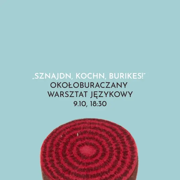 Sznajdn, kochn, burikes! Okołoburaczany warsztat językowy