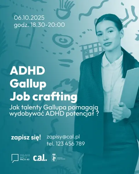 ADHD- Gallup-Jobcrafting.  Jak talenty Gallupa pomagają wydobywać ADHD potencjał  