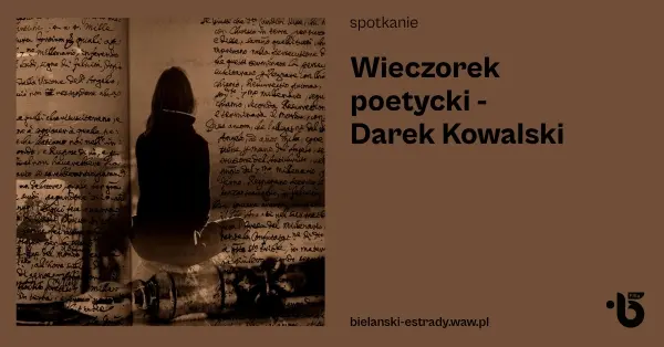 Wieczorek poetycki - Darek Kowalski