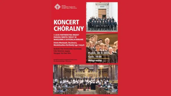Koncert Berlińskiego Chóru Państwowego i Katedralnego