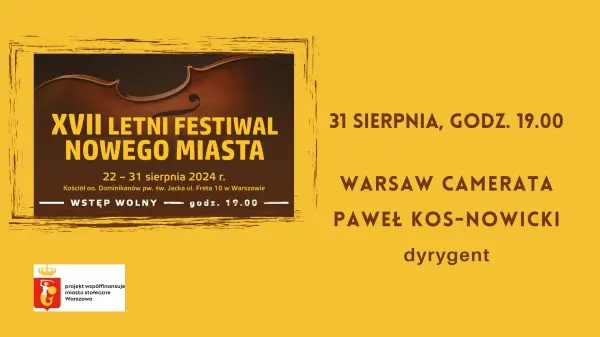 XVII LETNI FESTIWAL NOWEGO MIASTA | WARSAW CAMERATA | Paweł Kos-Nowicki - dyrygent