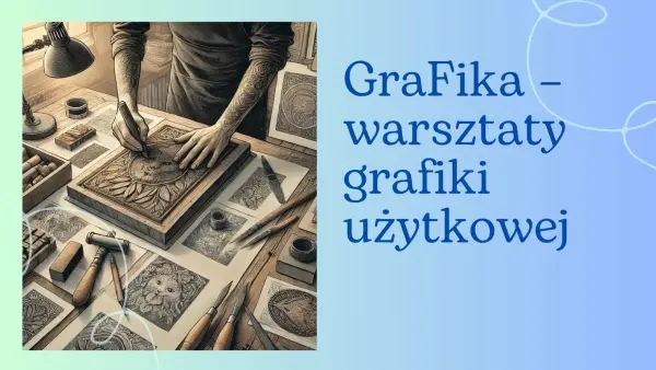 GraFika – warsztaty grafiki użytkowej