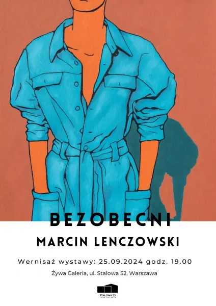 Wernisaż wystawy | MARCIN LENCZOWSKI | BEZOBECNI