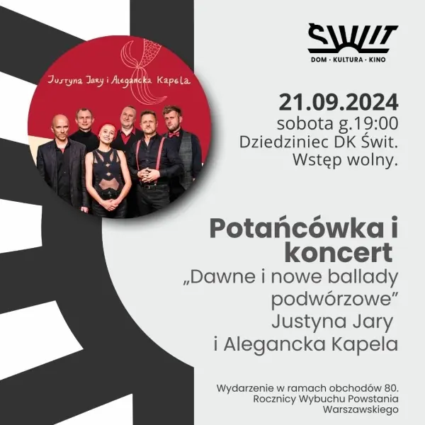 „Dawne i nowe ballady podwórzowe” | Potańcówka i koncert w wyk. Justyny Jary i Aleganckiej Kapeli