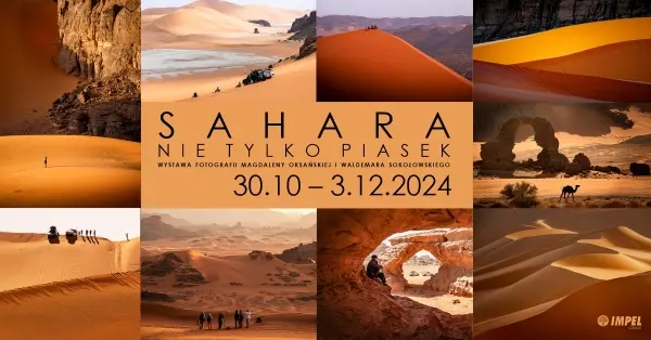 Sahara - nie tylko piasek / Wystawa fotografii Magdaleny Oksańskiej i Waldemara Sokołowskiego