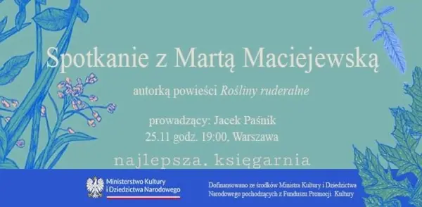 Marta Maciejewska w Najlepszej | "Rośliny ruderalne"