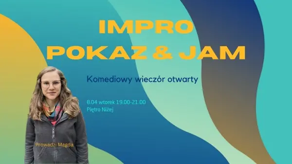 Impro pokaz & jam - Komediowy wieczór otwarty