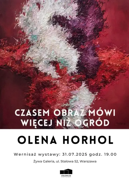 OLENA HORHOL | Czasem obraz mówi więcej niż ogród