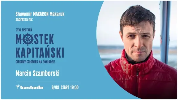 Mostek kapitański - podróż dookoła świata / Marcin Szamborski – śmigłowcem dookoła świata