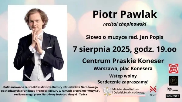 PIOTR PAWLAK - recital chopinowski w Koneserze