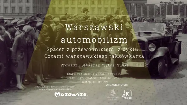 Warszawski Przedwojenny automobilizm czyli spacer z przewodnikiem