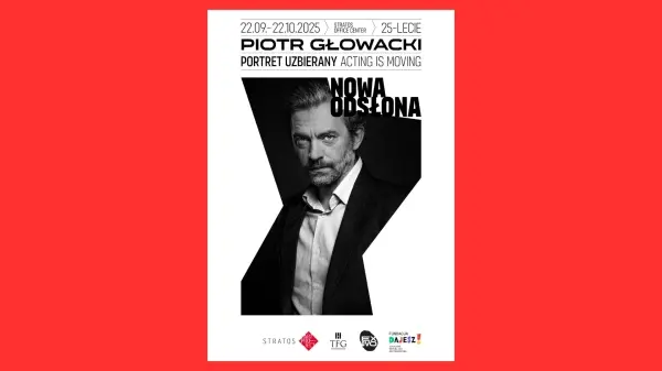 Finisaż wystawy „Portret uzbierany - Acting is moving” Piotra Głowackiego