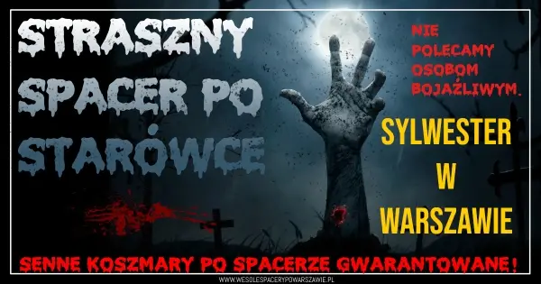 Straszny spacer po Starówce w Sylwestra