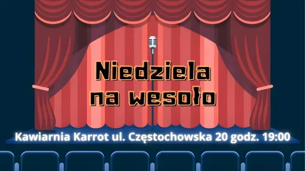 Niedziela na wesoło | Stand-up | Open mic