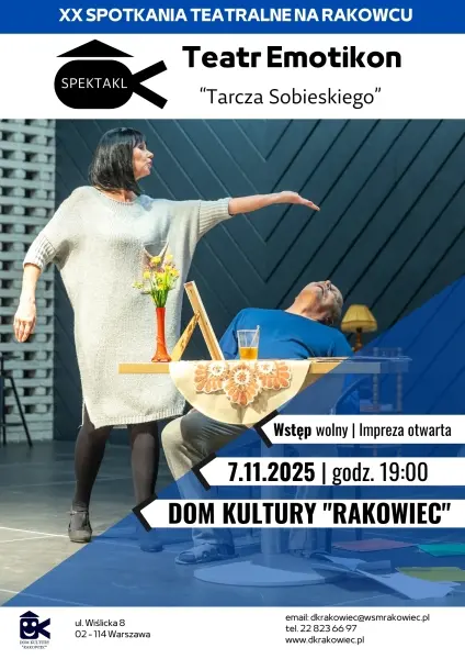 Teatr Emotikon "Tarcza Sobieskiego" | XX Spotkania Teatralne na Rakowcu 