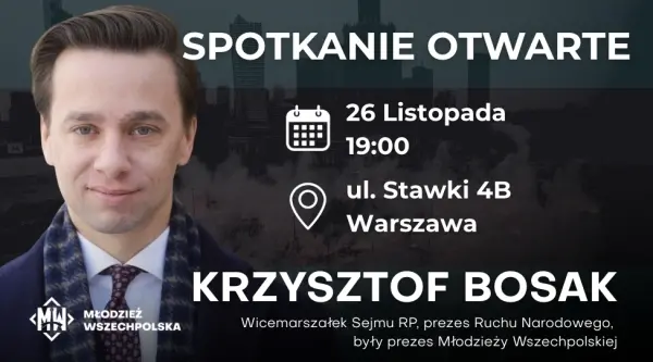 KRZYSZTOF BOSAK | Spotkanie Otwarte Warszawskiego Koła Młodzieży Wszechpolskiej