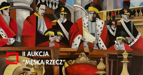 II AUKCJA "MĘSKA RZECZ" | ART IN HOUSE 