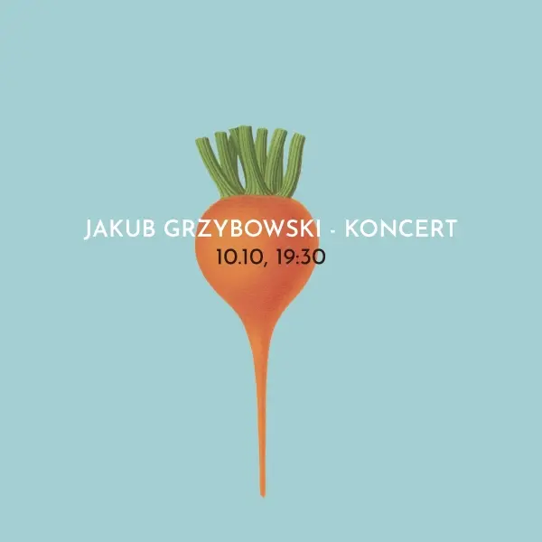 Jakub Grzybowski – koncert na gitarę i kilka buraków