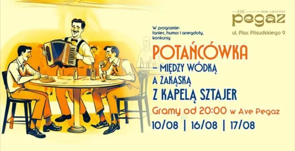 Między wódką a zakąską - Potańcówka z Kapelą Sztajer