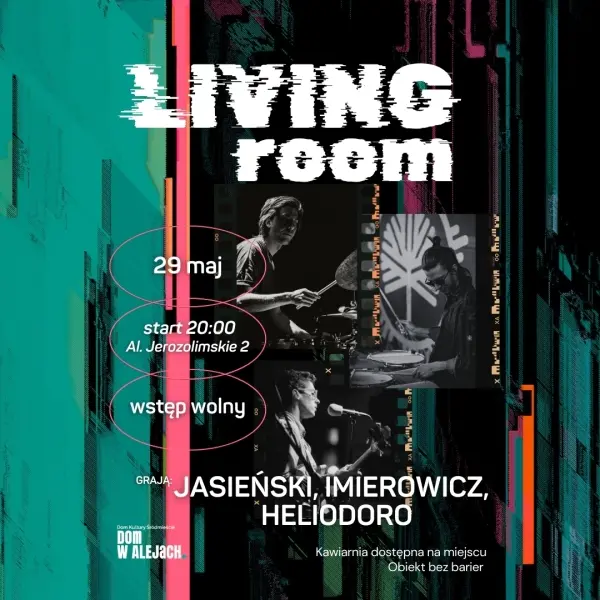Living room | Muzyczny czwartek w DwA z Jasieńskim, Imierowiczem, Heliodoro