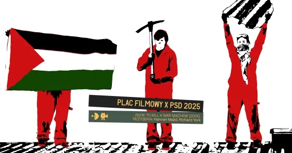 Plac Filmowy: „To Kill a War Machine” + spotkanie z autorami filmu