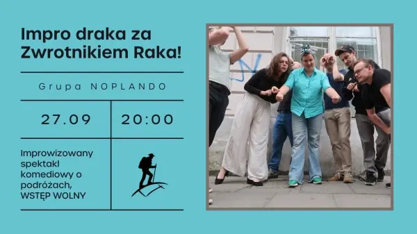 Spektakl komediowy "Impro draka za Zwrotnikiem Raka"