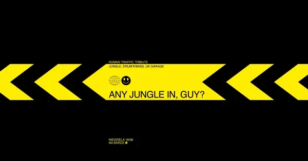 ANY JUNGLE IN, GUY? | pokaz filmu Human Traffic + jungle rave | BarKa
