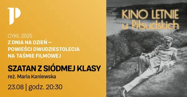 Kino letnie u Piłsudskich | Szatan z siódmej klasy, reż. Maria Kaniewska 