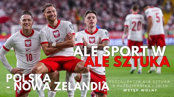 Mecz: Polska - Nowa Zelandia na żywo | Ale Sport w Ale Sztuka 