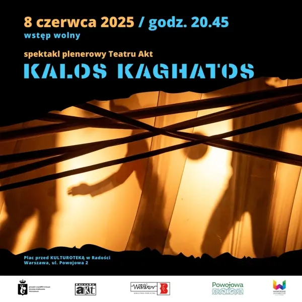 KALOS KAGHATOS. Teatr na Obrzeżach