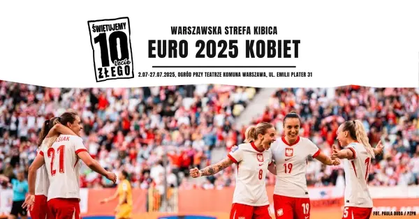 ĆWIERĆFINAŁ EURO KOBIET | HISZPANIA - SZWAJCARIA | WARSZAWSKA STREFA KIBICEK