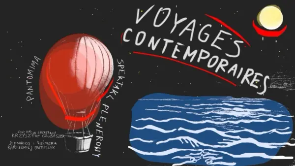 „Voyages contemporaires” | plenerowa premiera spektaklu Warszawskiego Centrum Pantomimy