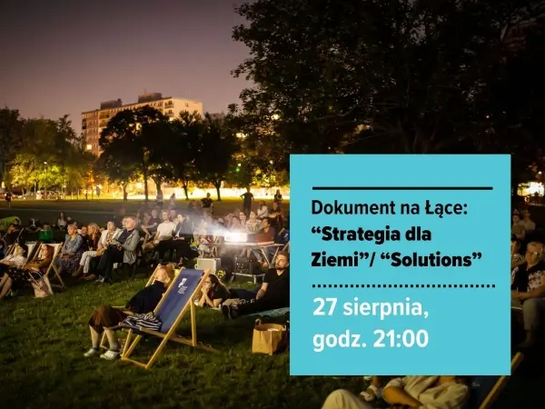 Kino POLIN. Dokument na Łące, „Strategia dla ziemi” / „Solutions”