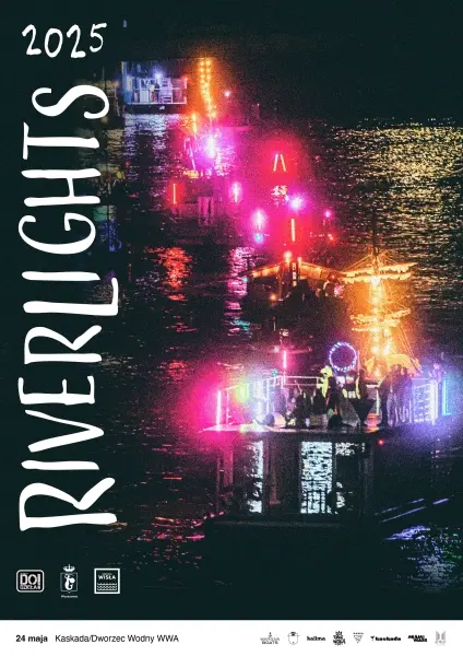 RIVERLIGHTS 2025 / ŚWIATŁO, DŹWIĘK I WISŁA W MAJOWY WIECZÓR