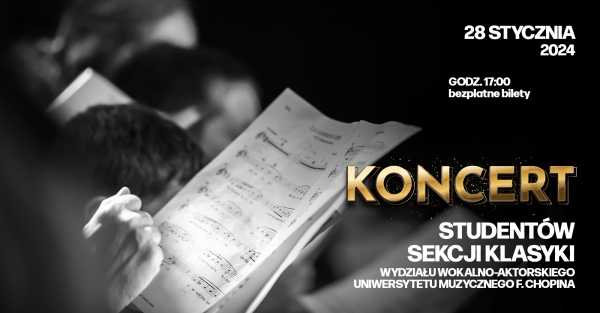 Koncert Wydziału Wokalno-Aktorskiego Uniwersytetu Muzycznego Fryderyka Chopina