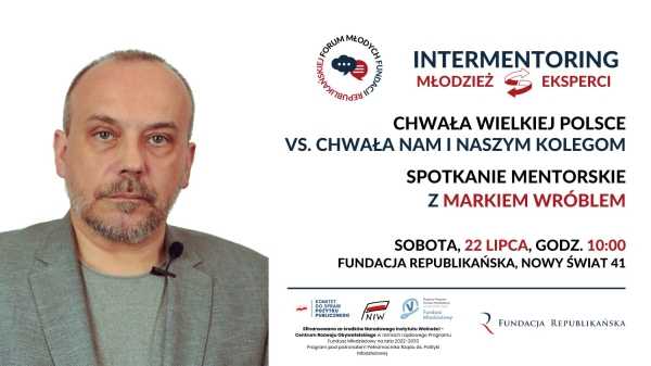 Chwała Wielkiej Polsce vs. chwała nam i naszym kolegom - intermentoring