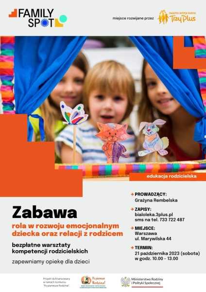 Zabawa i jej rola w rozwoju emocjonalnym dziecka oraz relacji z rodzicem - FAMILY SPOT