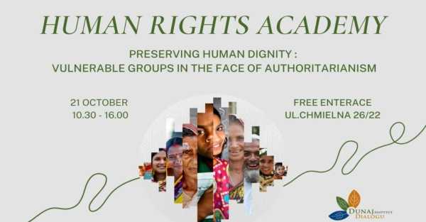 Human Rights Academy: Preserving Human Dignity – Vulnerable Groups in the Face of Authoritarianism