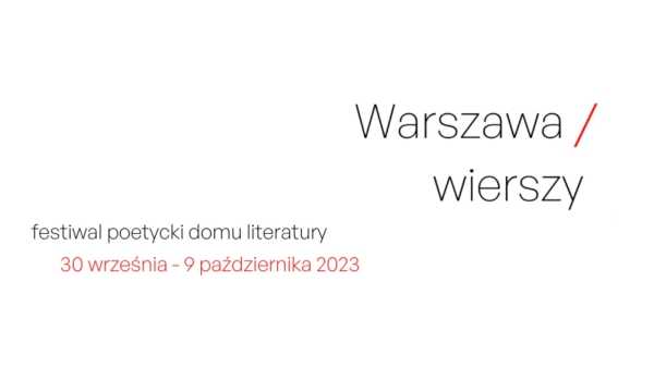 Warszawa wierszy | Festiwal poetycki domu literatury