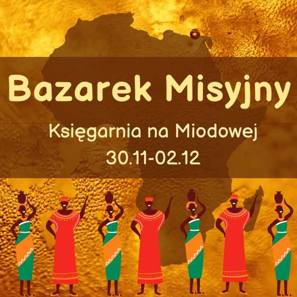 Bazarek Misyjny w Księgarni na Miodowej
