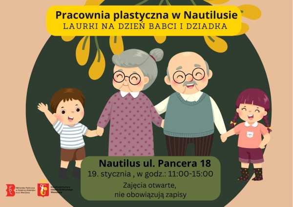 Pracownia plastyczna w Nautilusie. Świętujemy Dzień Babci i Dziadka