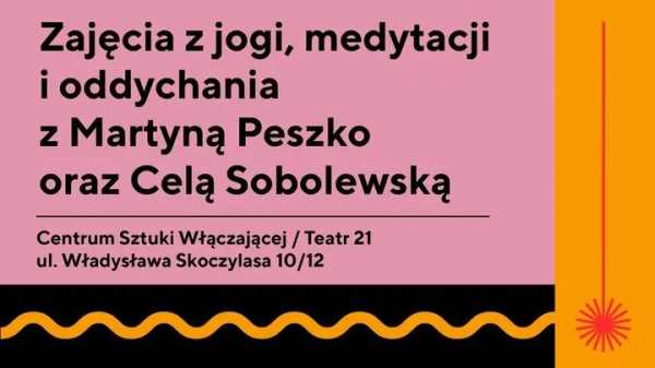 Zajęcia jogi, medytacji i oddychania z Celą Sobolewską i Martyną Peszko 