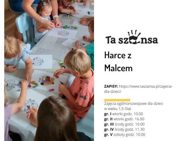 Harce z Malcem - zajęcia ogólnorozwojowe dla dzieci 1,5-5 lat