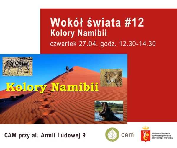 CAM Armii Ludowej 9 zaprasza: Wokół świata #12 Spotkanie podróżnicze. Namibia