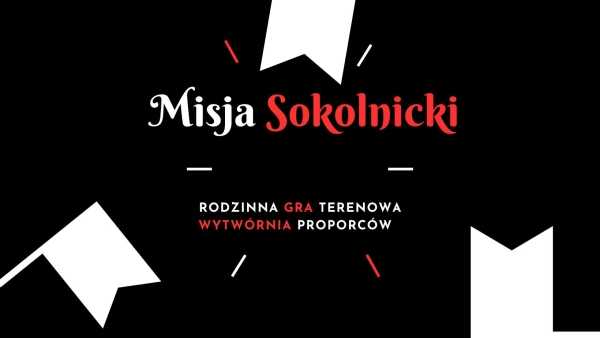 Misja Sokolnicki - rodzinna gra terenowa | Wytwórnia proporców 