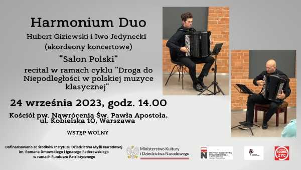 Recital HARMONIUM DUO (Hubert Giziewski i Iwo Jedynecki) z cyklu "Droga do Niepodległości w polskiej muzyce klasycznej"